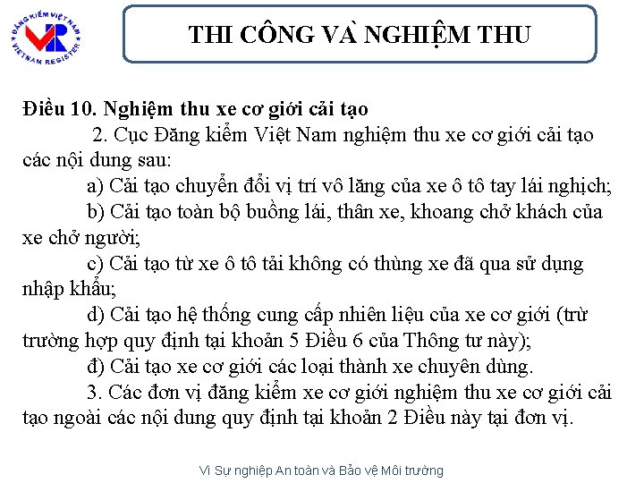 THI CÔNG VA NGHIÊ M THU Điều 10. Nghiệm thu xe cơ giới cải