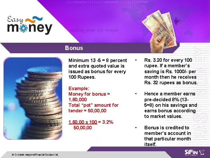 Bonus Minimum 13 -5 = 8 percent and extra quoted value is issued as