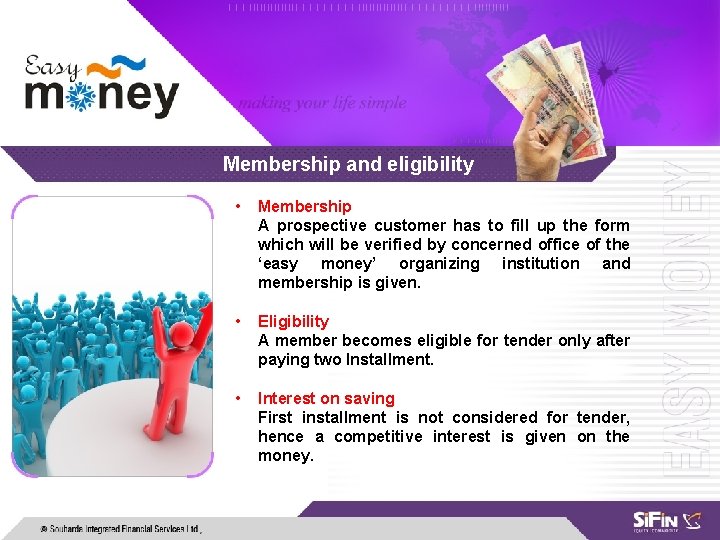 Membership and eligibility • • • Membership A prospective customer has to fill up