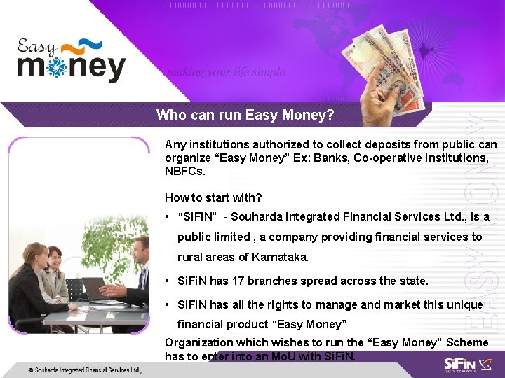 Who can run Easy Money? Any institutions authorized to collect deposits from public can