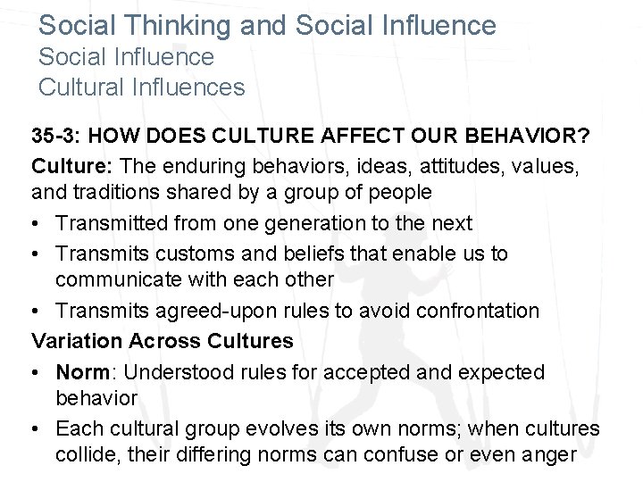 Social Thinking and Social Influence Cultural Influences 35 -3: HOW DOES CULTURE AFFECT OUR
