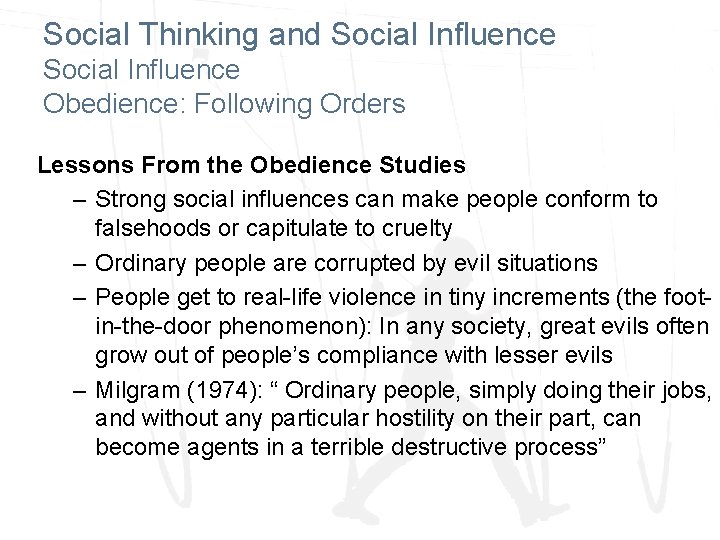 Social Thinking and Social Influence Obedience: Following Orders Lessons From the Obedience Studies –
