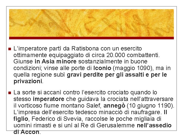 n L’imperatore partì da Ratisbona con un esercito ottimamente equipaggiato di circa 20. 000 n L’imperatore partì da Ratisbona con un esercito ottimamente equipaggiato di circa 20. 000