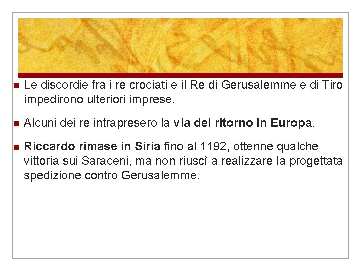 n Le discordie fra i re crociati e il Re di Gerusalemme e di n Le discordie fra i re crociati e il Re di Gerusalemme e di
