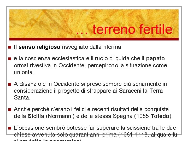 … terreno fertile n Il senso religioso risvegliato dalla riforma n e la coscienza … terreno fertile n Il senso religioso risvegliato dalla riforma n e la coscienza