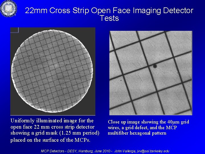 22 mm Cross Strip Open Face Imaging Detector Tests Uniformly illuminated image for the