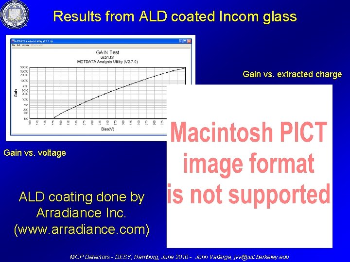 Results from ALD coated Incom glass Gain vs. extracted charge Gain vs. voltage ALD