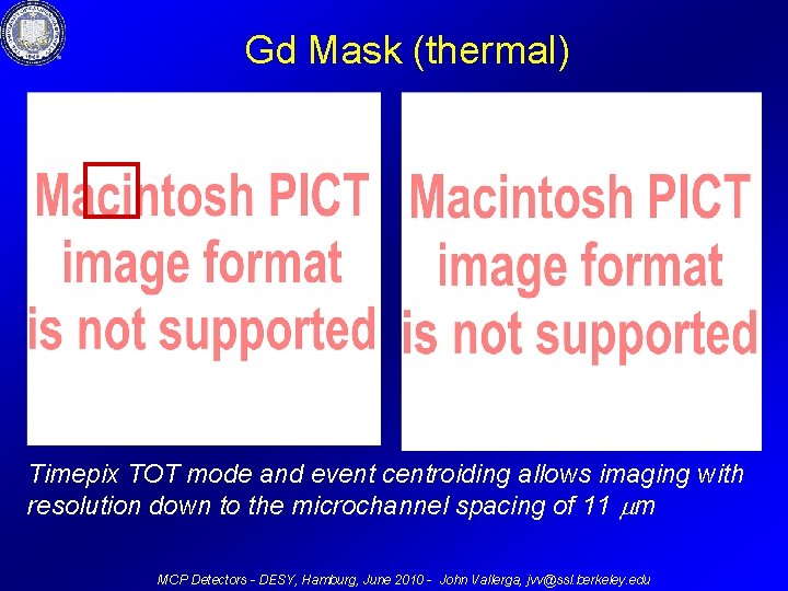Gd Mask (thermal) Timepix TOT mode and event centroiding allows imaging with resolution down