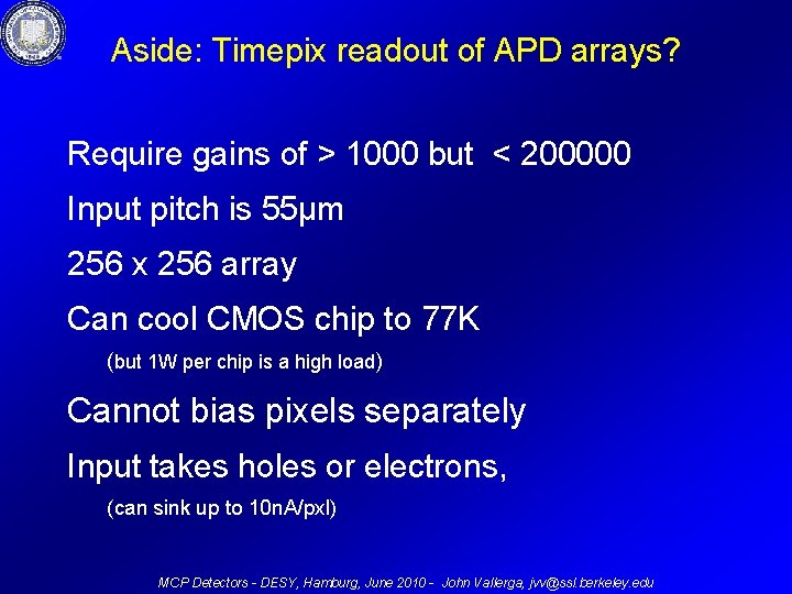 Aside: Timepix readout of APD arrays? Require gains of > 1000 but < 200000