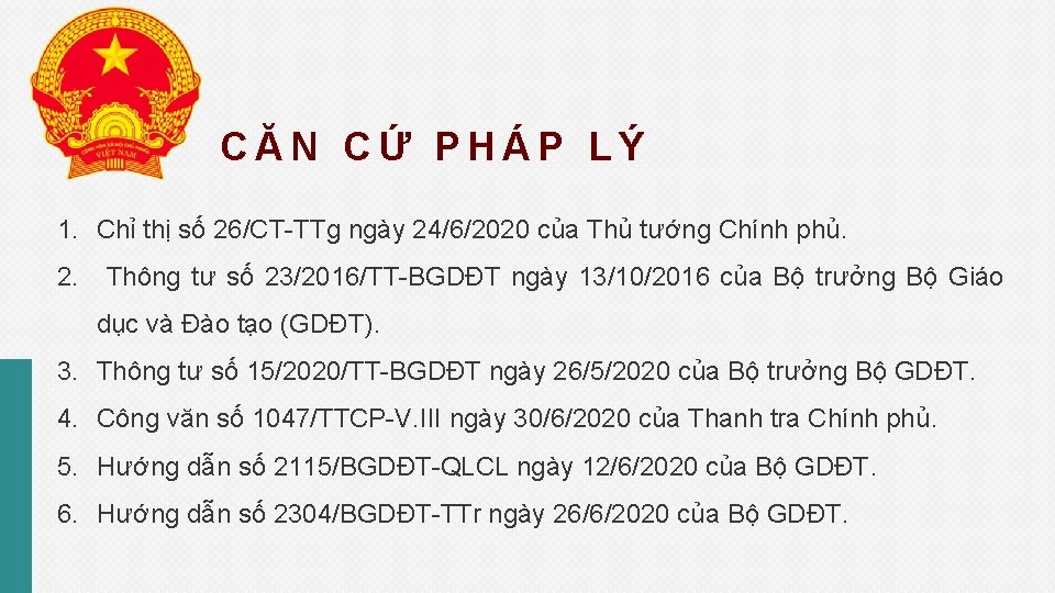 CĂN CỨ PHÁP LÝ 1. Chỉ thị số 26/CT-TTg ngày 24/6/2020 của Thủ tướng