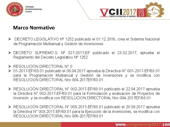 Marco Normativo Ø DECRETO LEGISLATIVO Nº 1252 publicado el 01. 12. 2016, crea el
