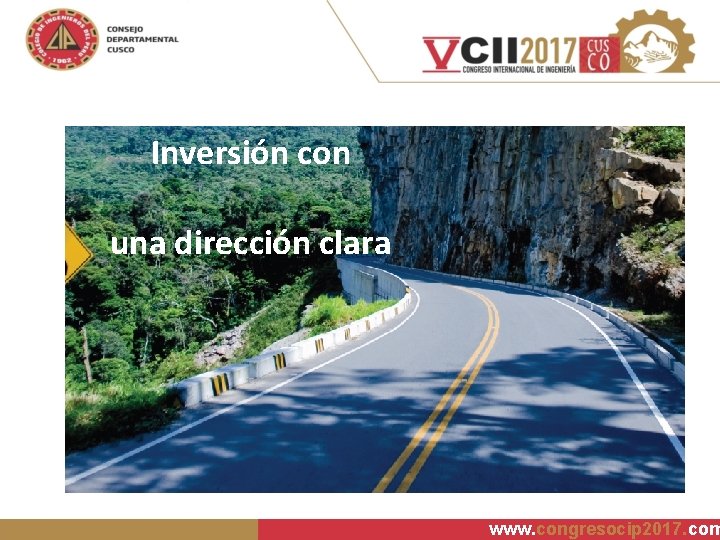 Inversión con una dirección clara www. congresocip 2017. com 