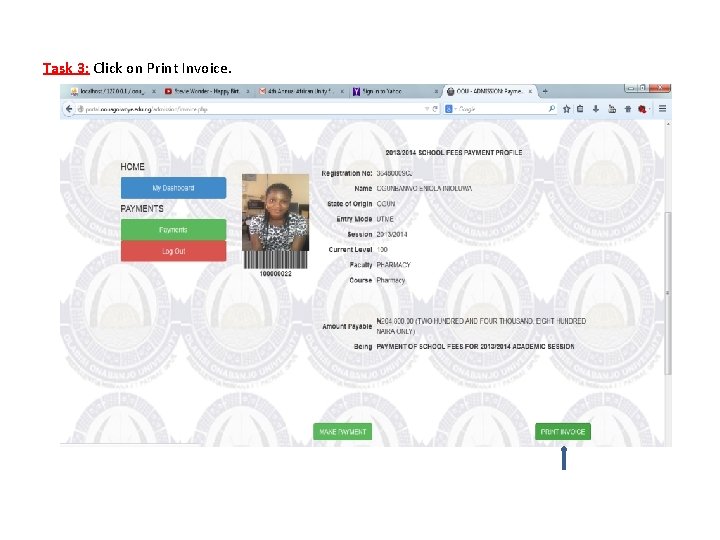 Task 3: Click on Print Invoice. Task 3: Click on Print Invoice.