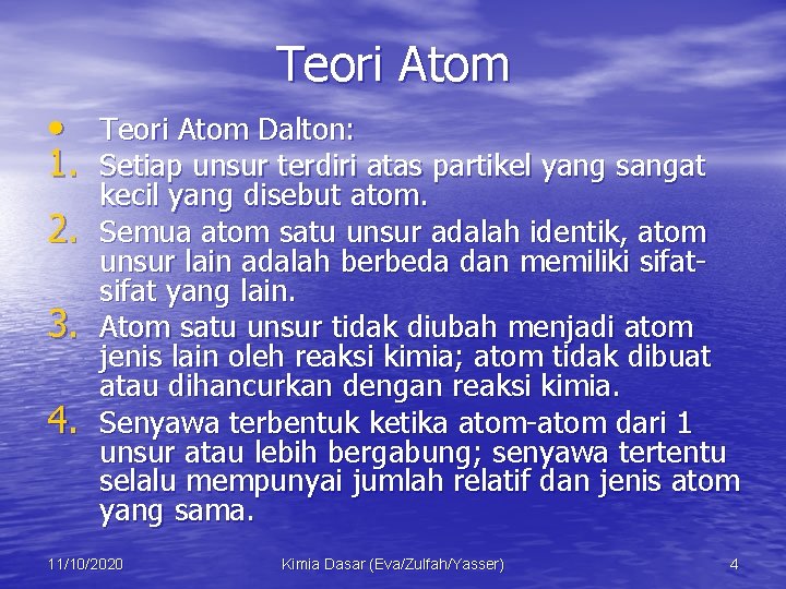 Teori Atom • Teori Atom Dalton: 1. Setiap unsur terdiri atas partikel yang sangat