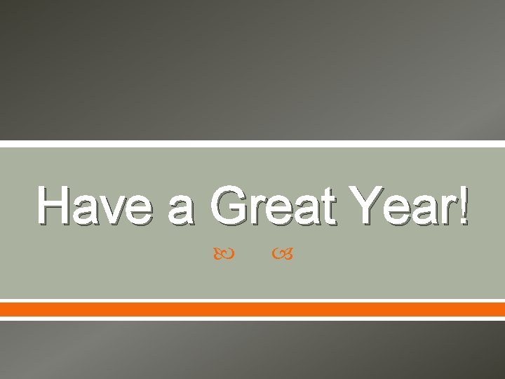 Have a Great Year! 