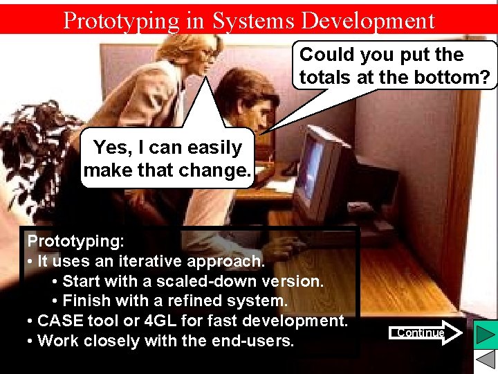Prototyping in Systems Development Could you put the totals at the bottom? Yes, I Prototyping in Systems Development Could you put the totals at the bottom? Yes, I