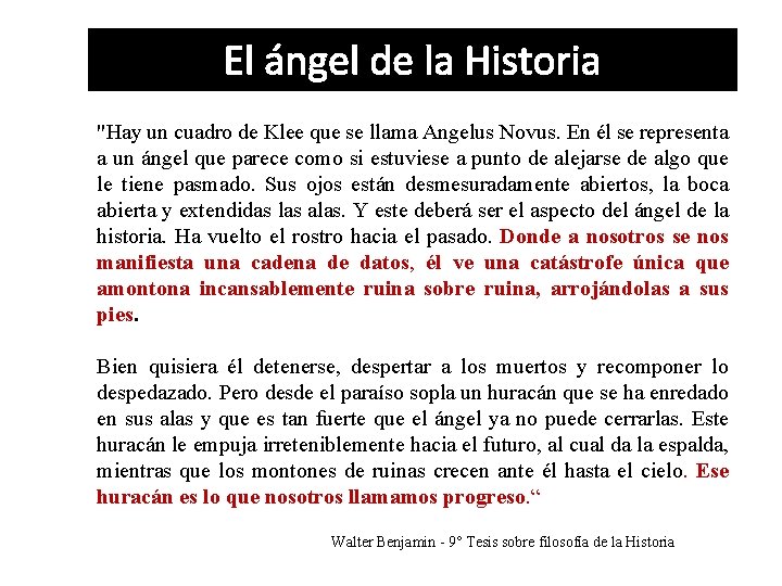 El ángel de la Historia "Hay un cuadro de Klee que se llama Angelus