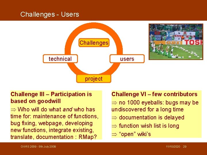 Challenges - Users Challenges technical users project Challenge III – Participation is based on