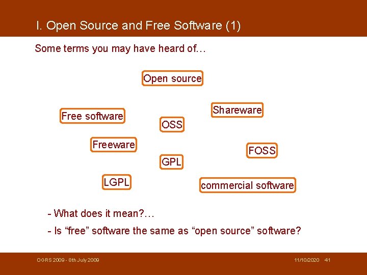 I. Open Source and Free Software (1) Some terms you may have heard of…
