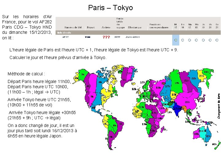 Paris – Tokyo Sur les horaires d’Air France, pour le vol AF 282 Paris