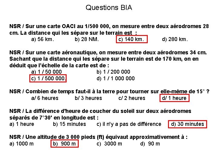 Questions BIA NSR / Sur une carte OACI au 1/500 000, on mesure entre