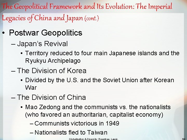 The Geopolitical Framework and Its Evolution: The Imperial Legacies of China and Japan (cont.