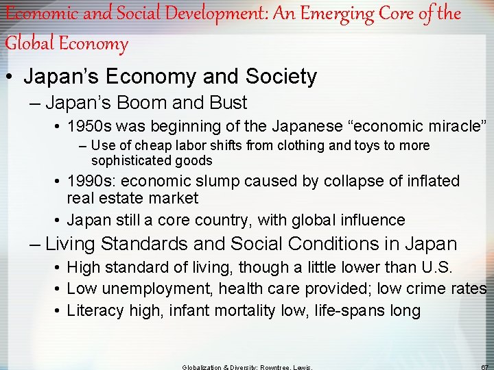 Economic and Social Development: An Emerging Core of the Global Economy • Japan’s Economy