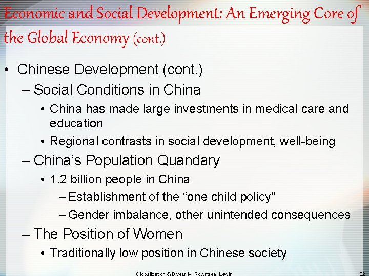 Economic and Social Development: An Emerging Core of the Global Economy (cont. ) •