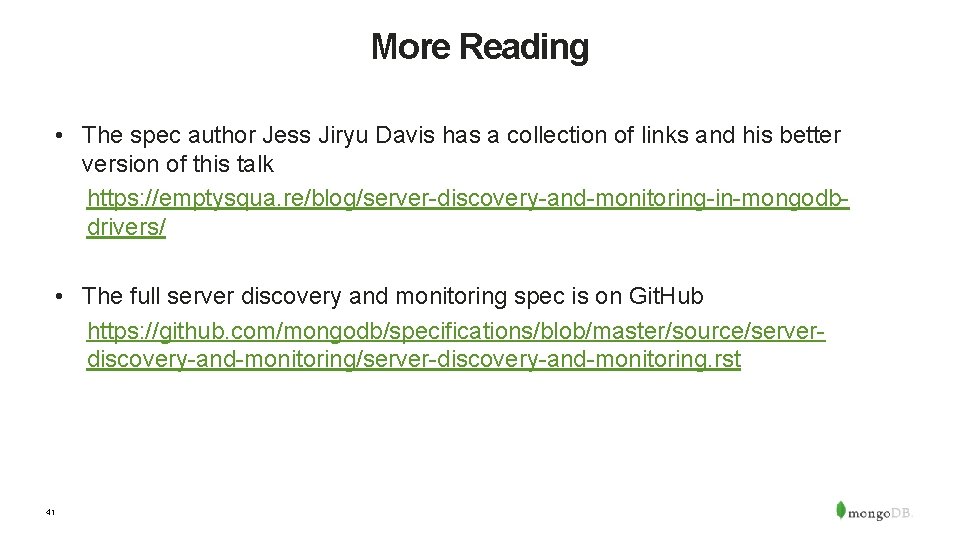 More Reading • The spec author Jess Jiryu Davis has a collection of links