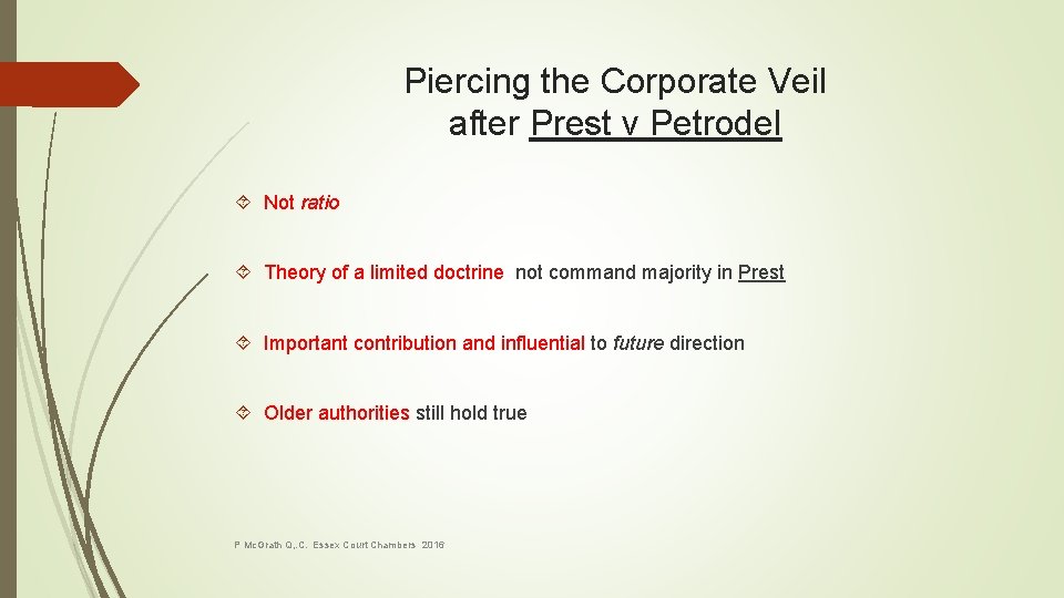 Piercing the Corporate Veil after Prest v Petrodel Not ratio Theory of a limited