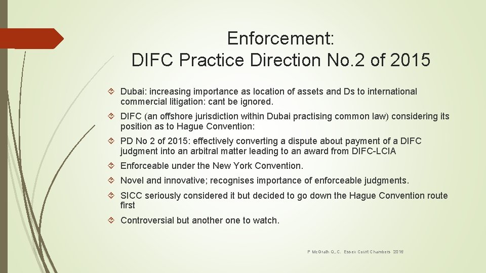 Enforcement: DIFC Practice Direction No. 2 of 2015 Dubai: increasing importance as location of