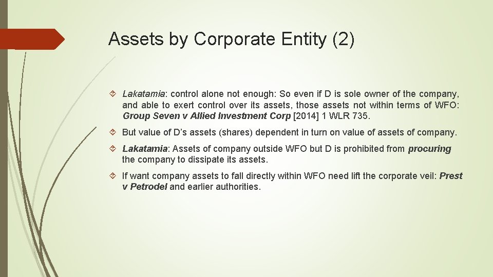 Assets by Corporate Entity (2) Lakatamia: control alone not enough: So even if D