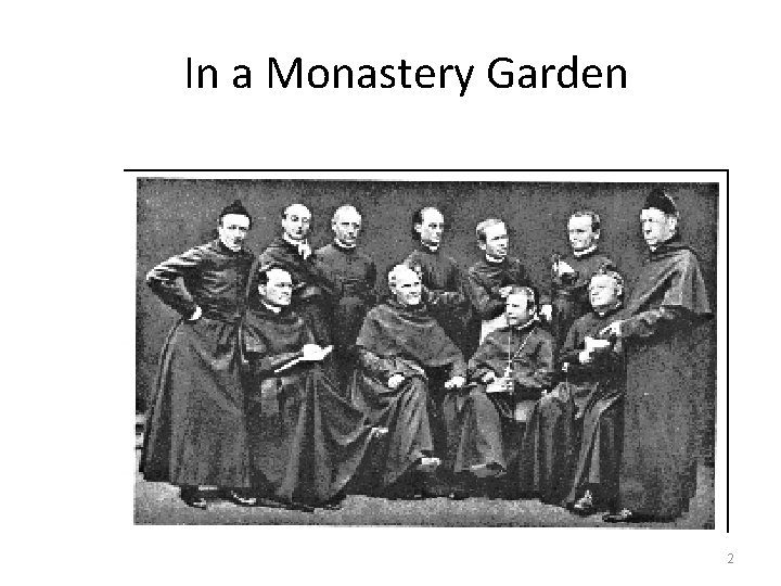 In a Monastery Garden 2 