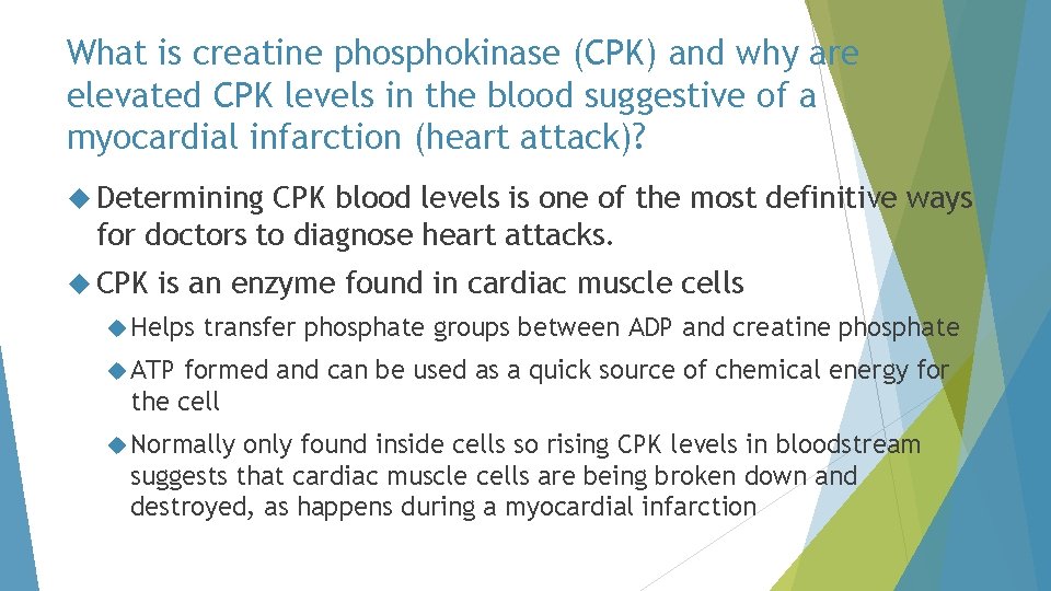 What is creatine phosphokinase (CPK) and why are elevated CPK levels in the blood