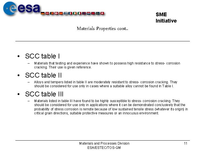 SME Initiative Materials Properties cont. . • SCC table I – Materials that testing