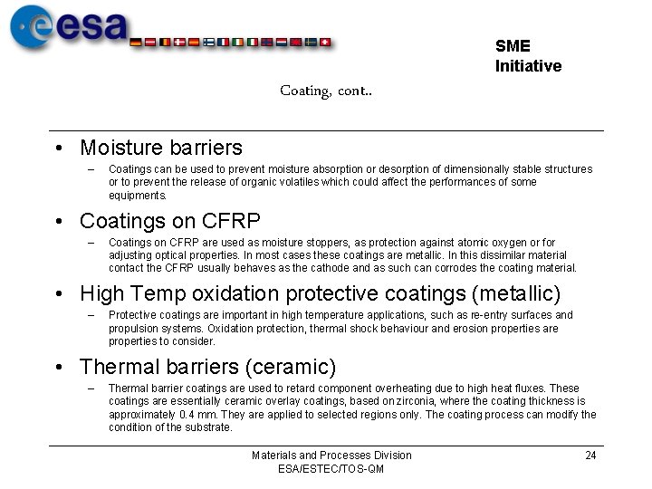 SME Initiative Coating, cont. . • Moisture barriers – Coatings can be used to