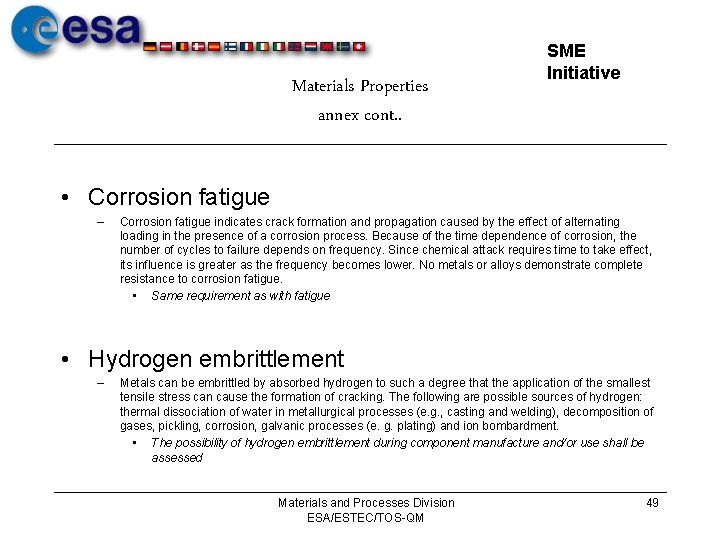 Materials Properties annex cont. . SME Initiative • Corrosion fatigue – Corrosion fatigue indicates