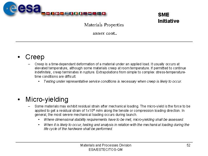 Materials Properties annex cont. . SME Initiative • Creep – Creep is a time-dependant