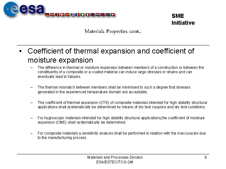 SME Initiative Materials Properties cont. . • Coefficient of thermal expansion and coefficient of