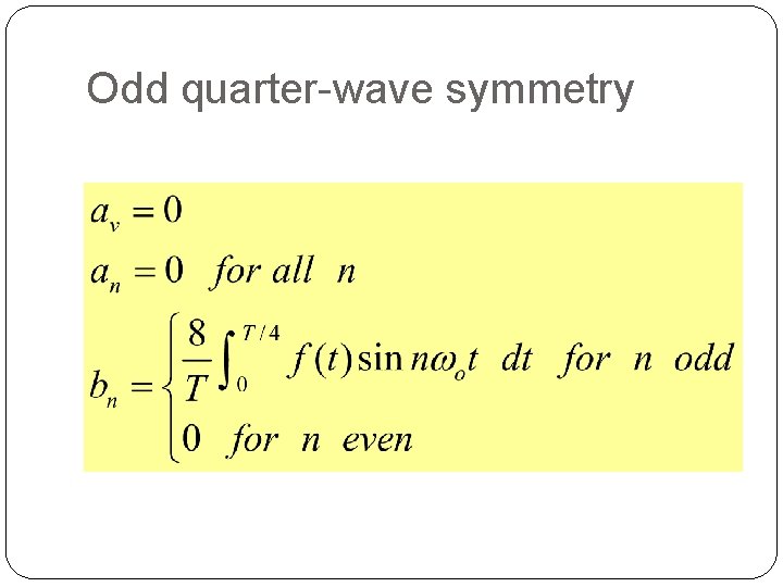 Odd quarter-wave symmetry 34 