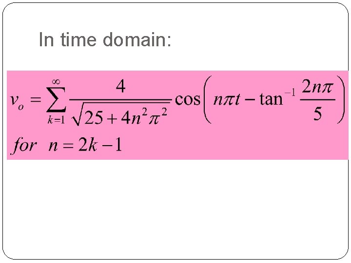 In time domain: 60 