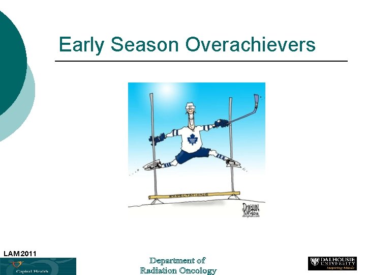 Early Season Overachievers LAM 2011 20 