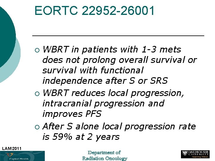 EORTC 22952 -26001 WBRT in patients with 1 -3 mets does not prolong overall