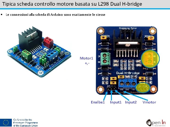 Tipica scheda controllo motore basata su L 298 Dual H-bridge § Le connessioni alla