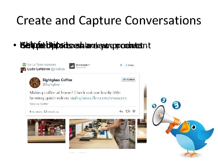 Create and Capture Conversations tipsscenes Behind the look at aproduct process • Helpful Share