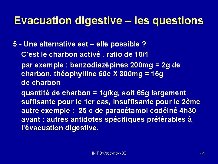 Evacuation digestive – les questions 5 - Une alternative est – elle possible ?