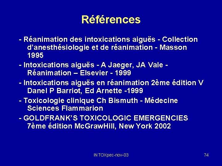 Références - Réanimation des intoxications aiguës - Collection d’anesthésiologie et de réanimation - Masson