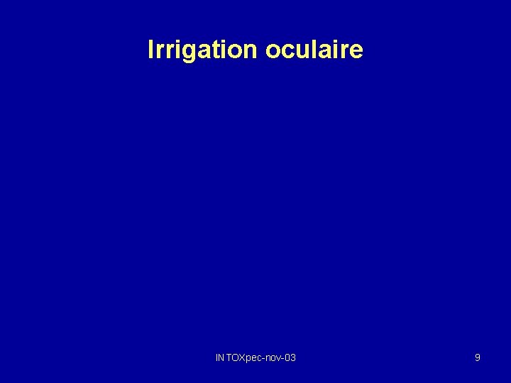 Irrigation oculaire INTOXpec-nov-03 9 