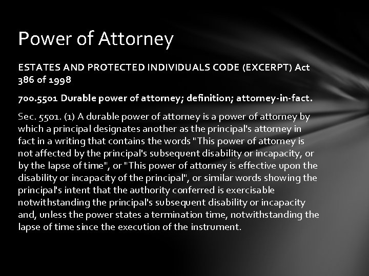 Power of Attorney ESTATES AND PROTECTED INDIVIDUALS CODE (EXCERPT) Act 386 of 1998 700.