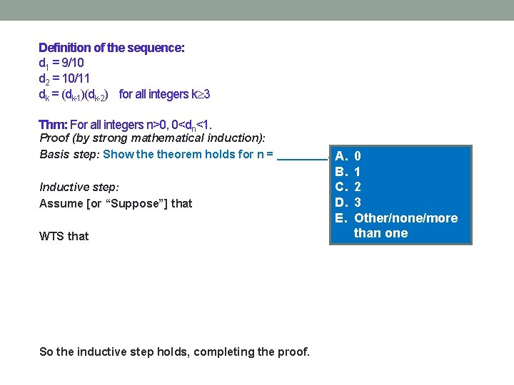 Definition of the sequence: d 1 = 9/10 d 2 = 10/11 dk =